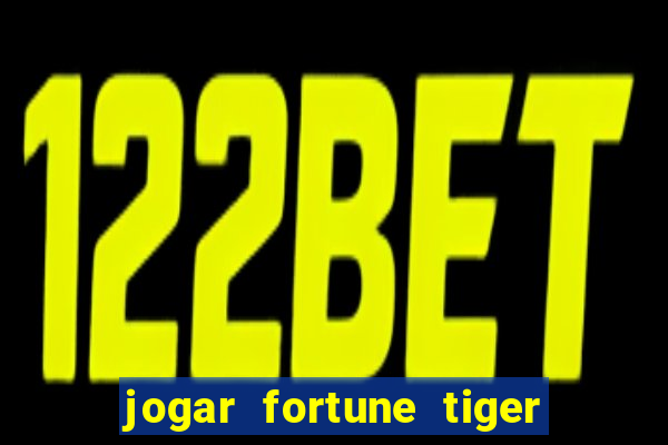 jogar fortune tiger 2 demo